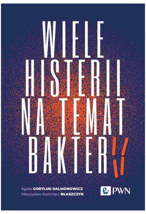 Wiele histerii na temat bakterii