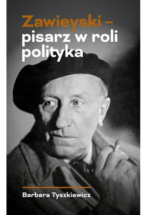 Zawieyski - pisarz w roli polityka