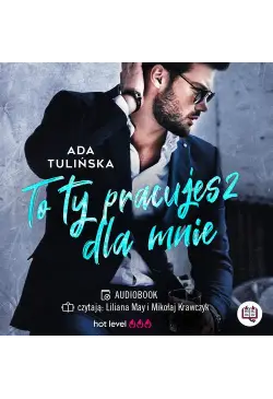 To ty pracujesz dla mnie