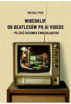 Wideoklip. Od Beatlesów po...