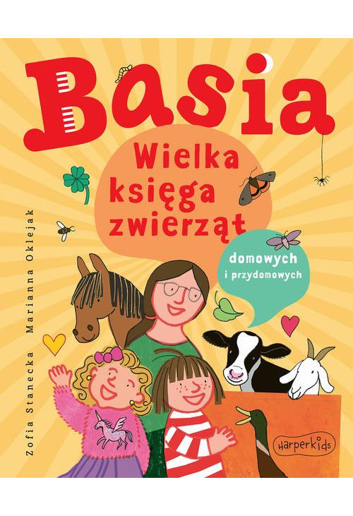 Basia. Wielka księga zwierząt domowych i przydomowych