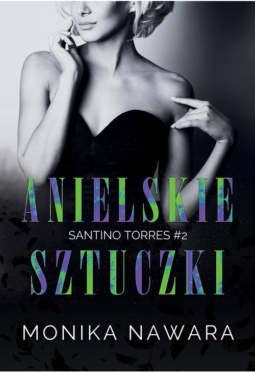 Anielskie Sztuczki. Santino Torres. Tom 2