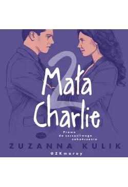 Mała Charlie 2. Prawo do...