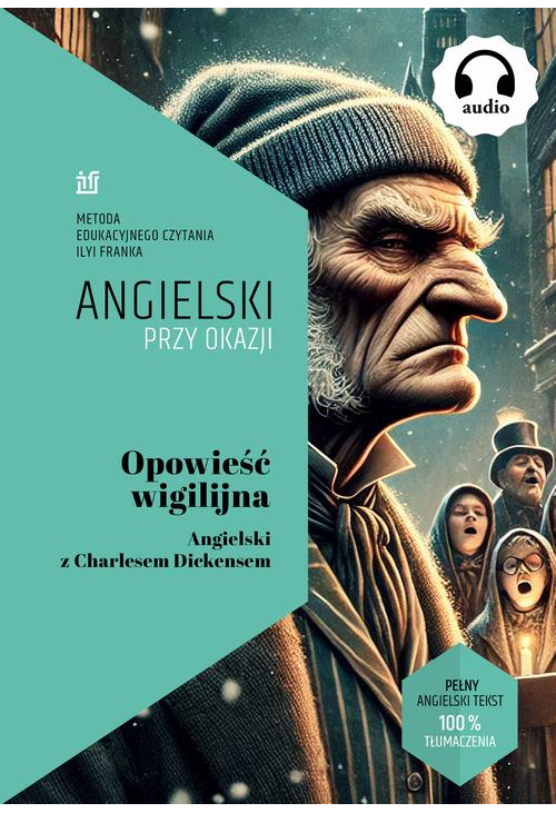 Opowieść wigilijna. Angielski z Charlesem Dickensem