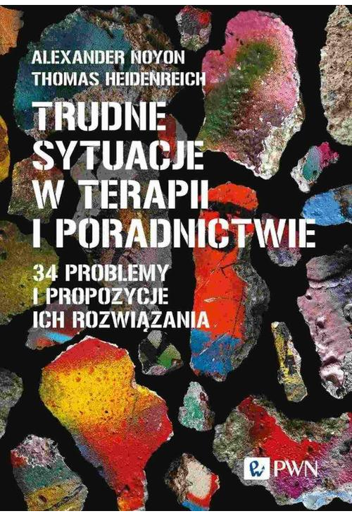 Trudne sytuacje w terapii i poradnictwie