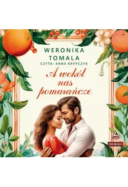 A wokół nas pomarańcze