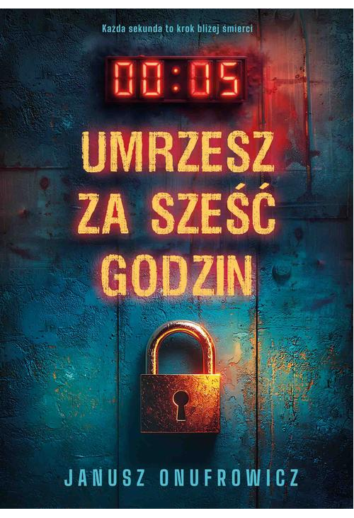 Umrzesz za sześć godzin