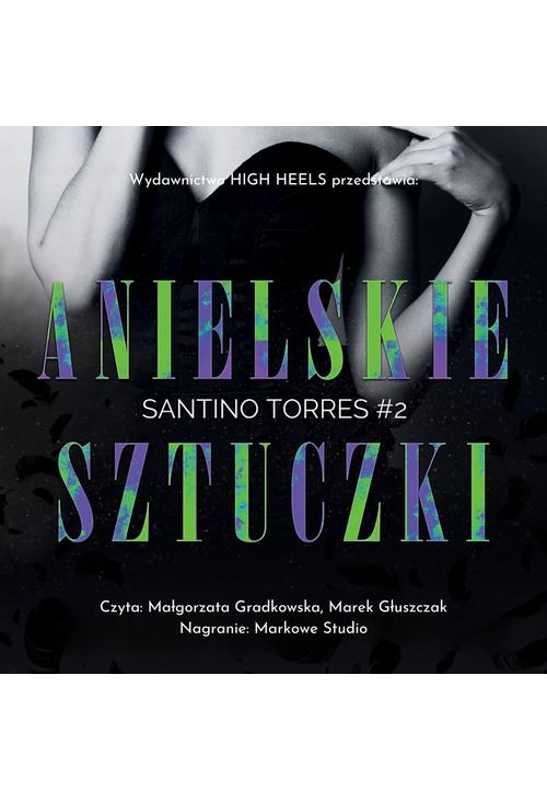 Anielskie Sztuczki. Santino Torres. Tom 2