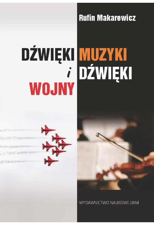 Dżwięki muzyki i dźwięki wojny