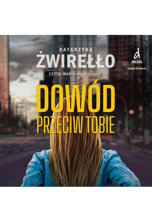 Rewers. Tom 1. Dowód przeciw tobie