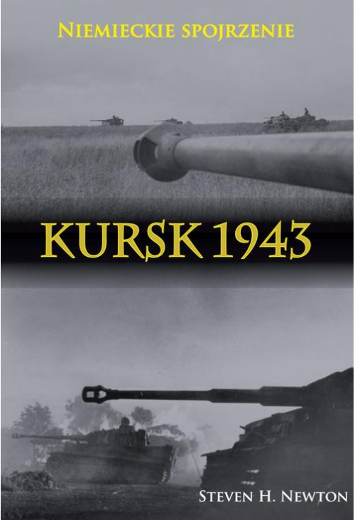 Kursk 1943. Niemieckie spojrzenie