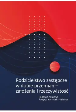Rodzicielstwo zastępcze w...