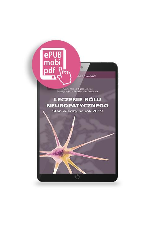 Leczenie bólu neuropatycznego – 41 pytań i odpowiedzi