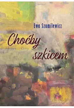 Choćby szkicem