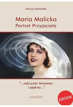 Maria Malicka. Portret...