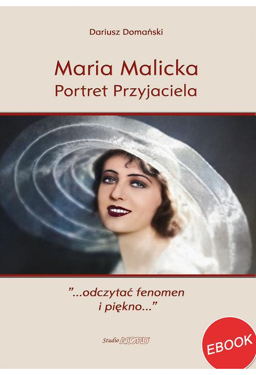 Maria Malicka. Portret Przyjaciela