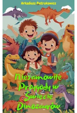 Niesamowite przygody w...