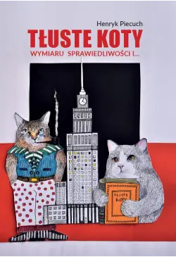 Tłuste koty wymiaru...