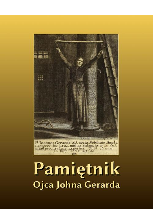 Pamiętnik Ojca Johna Gerarda S. J. wydany przez O. Morrisa