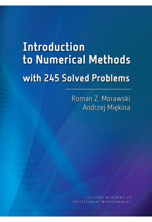 Introduction to Numerical Methods with 245 Solved Problems