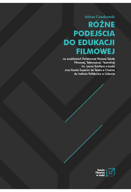 RÓŻNE PODEJŚCIA DO EDUKACJI FILMOWEJ