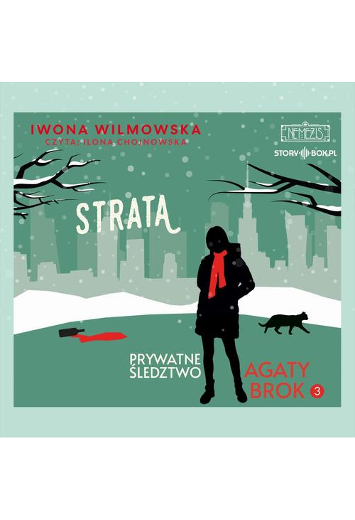 Prywatne śledztwo Agaty Brok. Tom 3. Strata