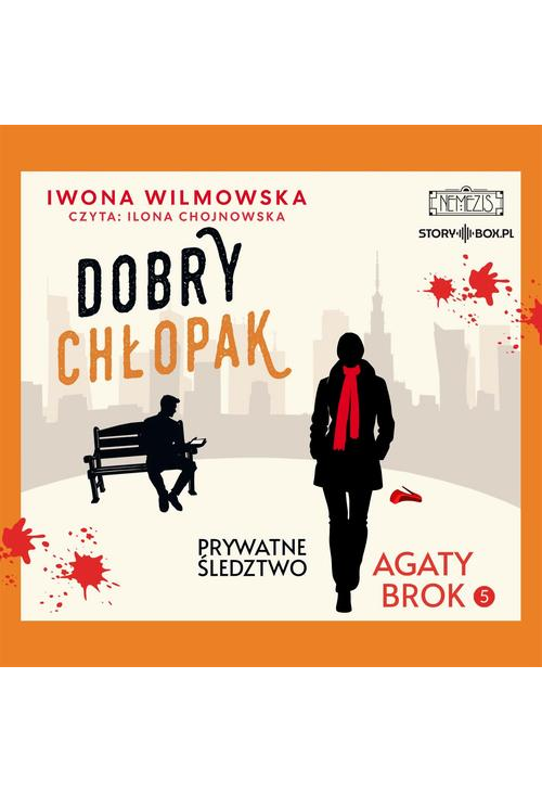 Prywatne śledztwo Agaty Brok. Tom 5. Dobry chłopak