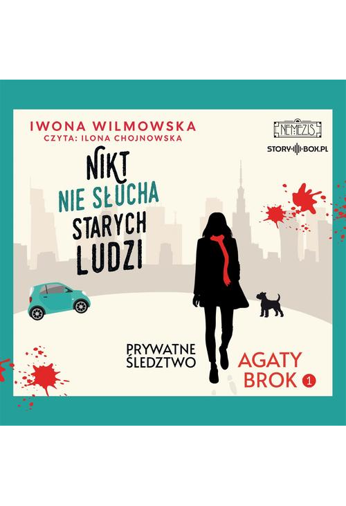 Prywatne śledztwo Agaty Brok. Tom 1. Nikt nie słucha starych ludzi