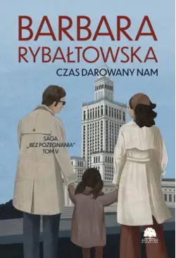 Saga BEZ POŻEGNANIA. Tom 5....