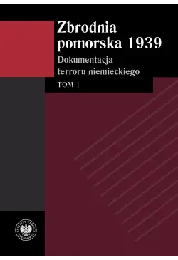 Zbrodnia pomorska 1939...