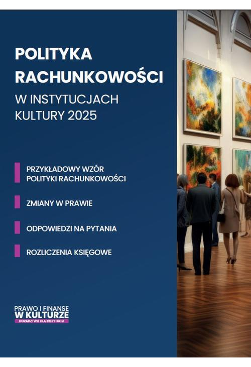 Polityka rachunkowości w instytucjach kultury 2025