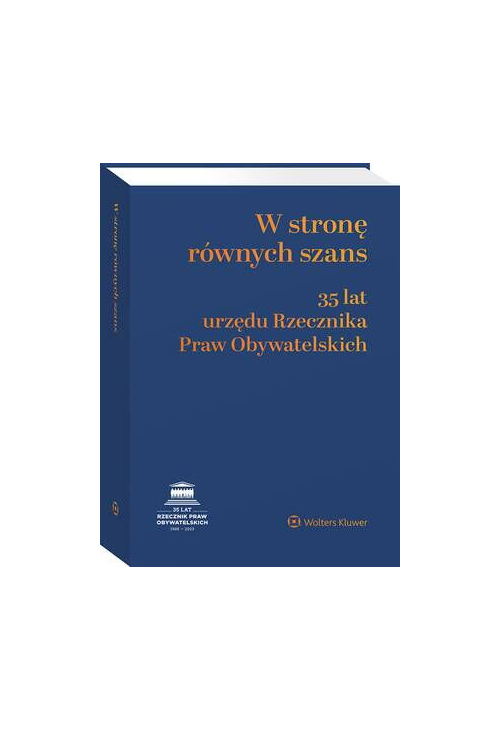 W stronę równych szans. 35 lat urzędu Rzecznika Praw Obywatelskich