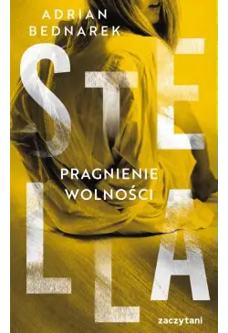 Stella Pragnienie wolności