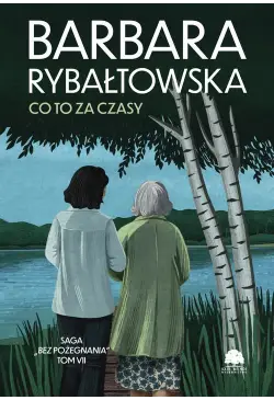 Saga BEZ POŻEGNANIA. Tom 7....