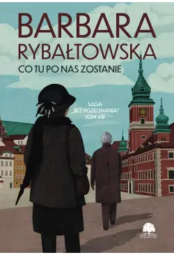 Saga BEZ POŻEGNANIA. Tom 8....