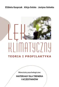Lęk klimatyczny. Teoria i...