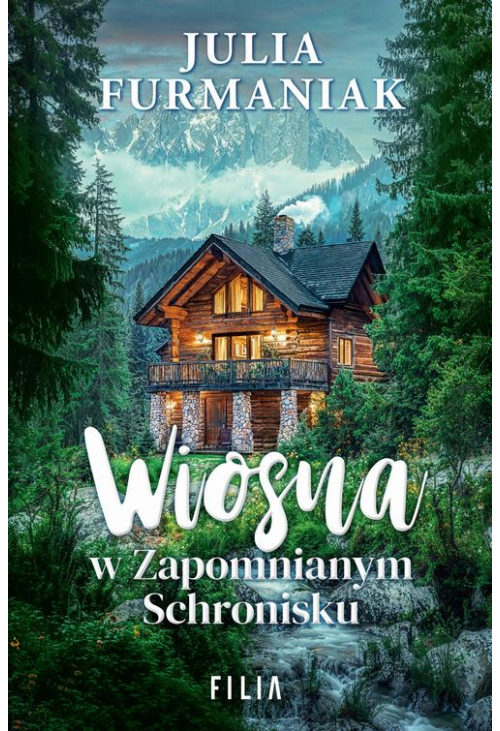 Wiosna w Zapomnianym Schronisku