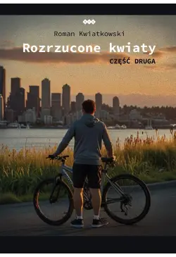 Rozrzucone kwiaty. Cz.2