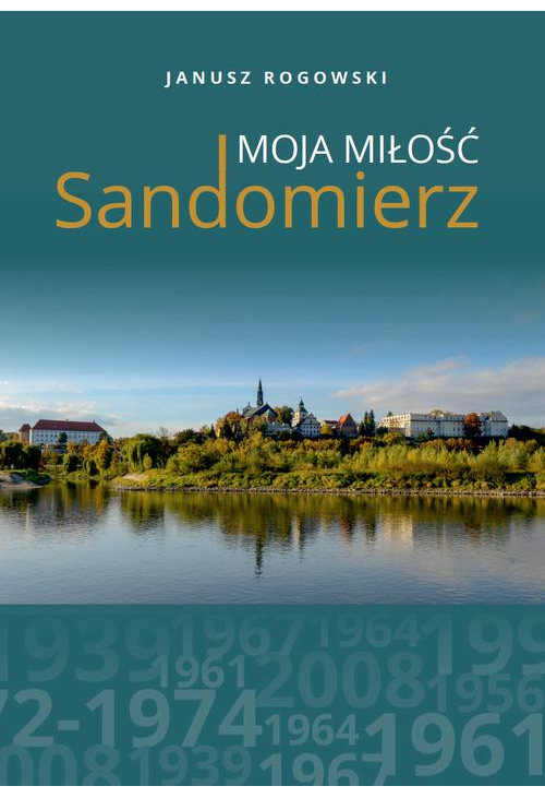 Sandomierz moja miłość