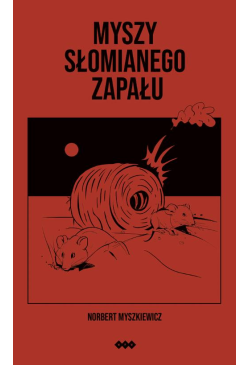 Myszy słomianego zapału