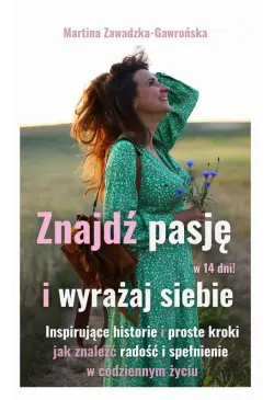Znajdź pasję w 14 dni i...