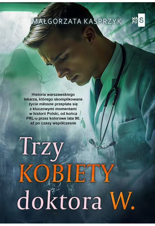 Trzy kobiety doktora W.