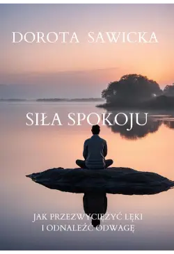 Siła Spokoju Jak Przełamać...