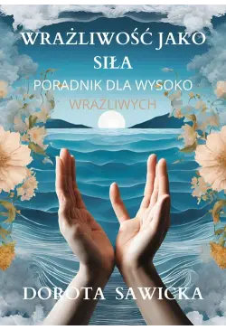 Wrażliwość jako siła...