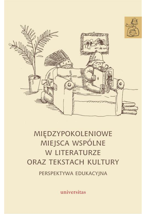 Międzypokoleniowe miejsca wspólne w literaturze oraz tekstach kultury