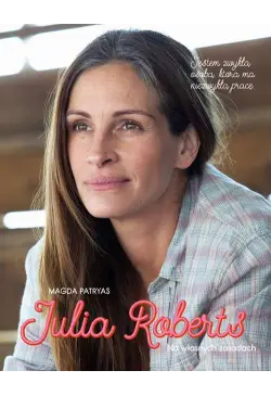 Julia Roberts. Na własnych...
