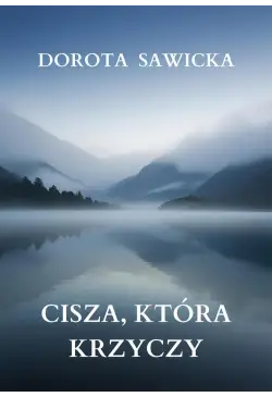 Cisza, która krzyczy