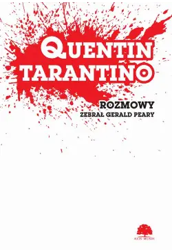 Quentin Tarantino. Rozmowy