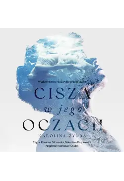 Cisza w jego oczach