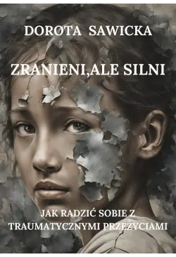 Zranieni, ale silni Jak...
